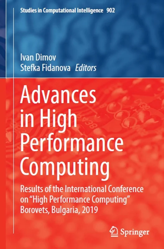 Advances in High Performance Computing: Results of the International Conference on “High Performance Computing” Borovets, Bulgaria, 2019