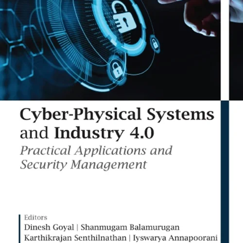 دانلود کتاب سیستم‌ های فیزیکی سایبری و صنعت 4.0: کاربرد های عملی و مدیریت امنیت