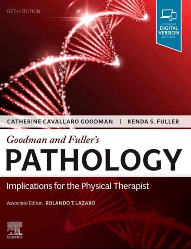 Goodman and Fuller’s Pathology: Implications for the Physical Therapist