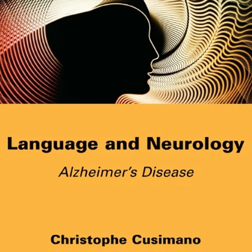Language and Neurology: Alzheimer’s Disease