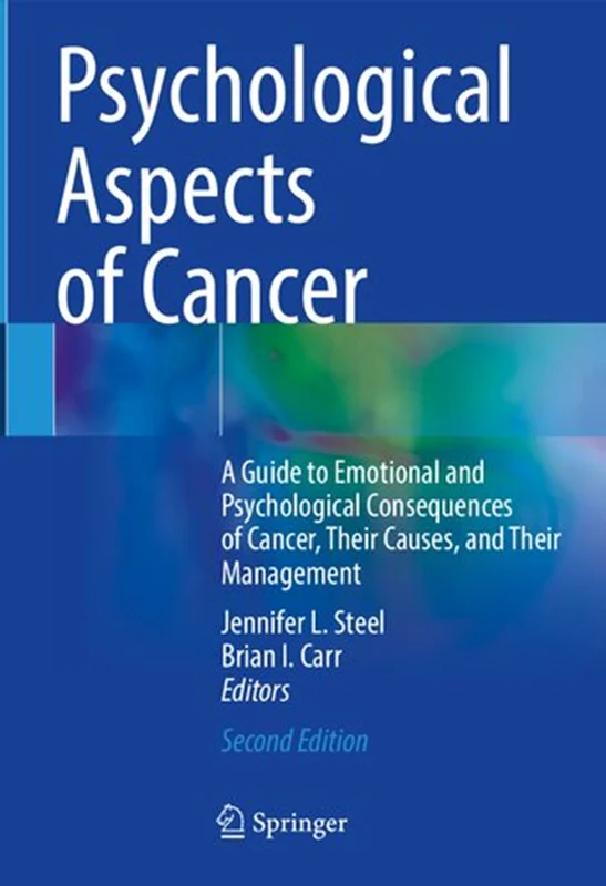 دانلود کتاب جنبه های روانشناختی سرطان: راهنمای پیامدهای عاطفی و روانی سرطان، علل آنها و مدیریت آنها