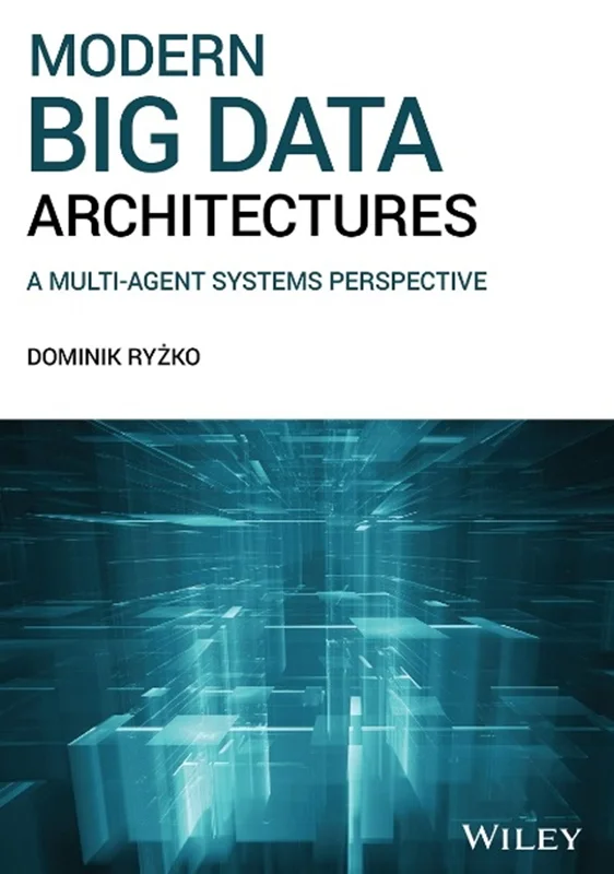 دانلود کتاب معماری مدرن داده های بزرگ: چشم انداز سیستم های چند عامل