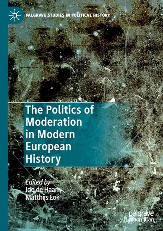 دانلود کتاب سیاست اعتدال در تاریخ مدرن اروپا