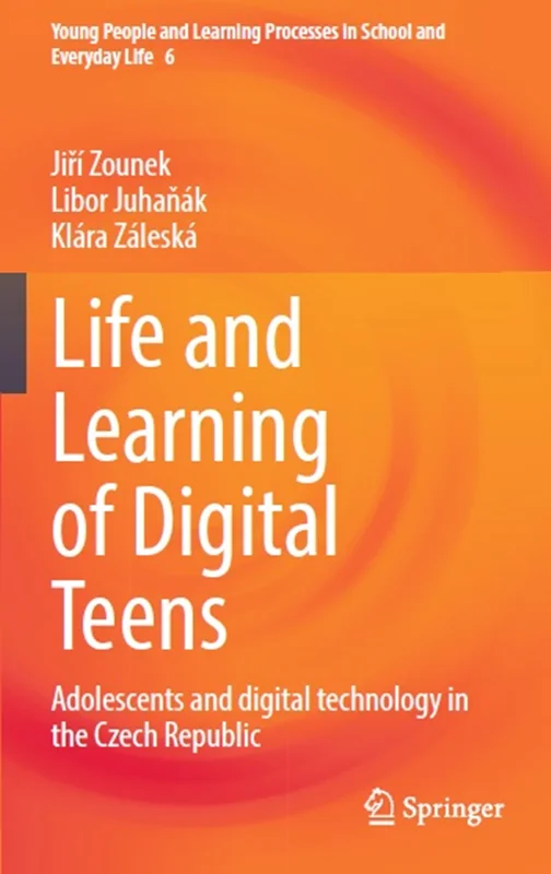 Life and Learning of Digital Teens: Adolescents and digital technology in the Czech Republic