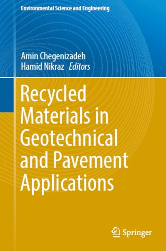 Recycled Materials in Geotechnical and Pavement Applications
