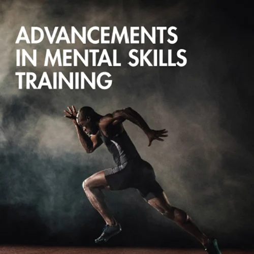 Advancements in Mental Skills Training