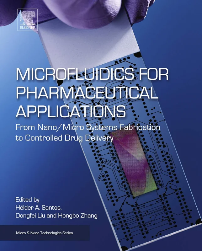 Microfluidics for Pharmaceutical Applications: From Nano/Micro Systems Fabrication to Controlled Drug Delivery