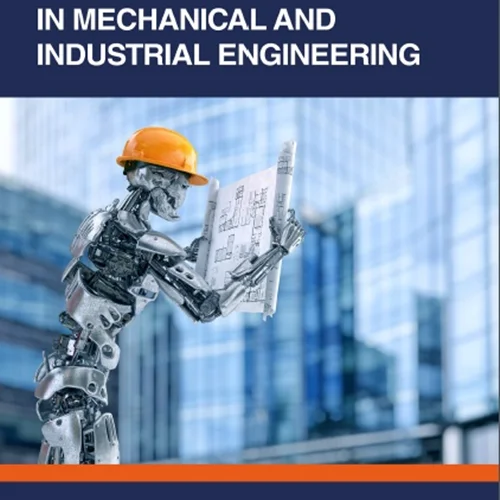 Artificial Intelligence in Mechanical and Industrial Engineering