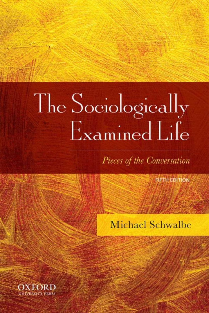 The Sociologically Examined Life: Pieces of the Conversation 5th Edition