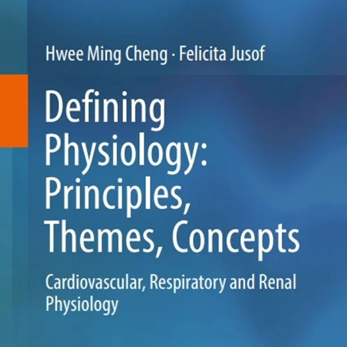 Defining Physiology: Principles, Themes, Concepts: Cardiovascular