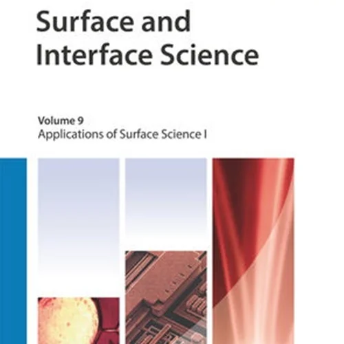 Surface and Interface Science, Volume 9: Applications of Surface Science I
