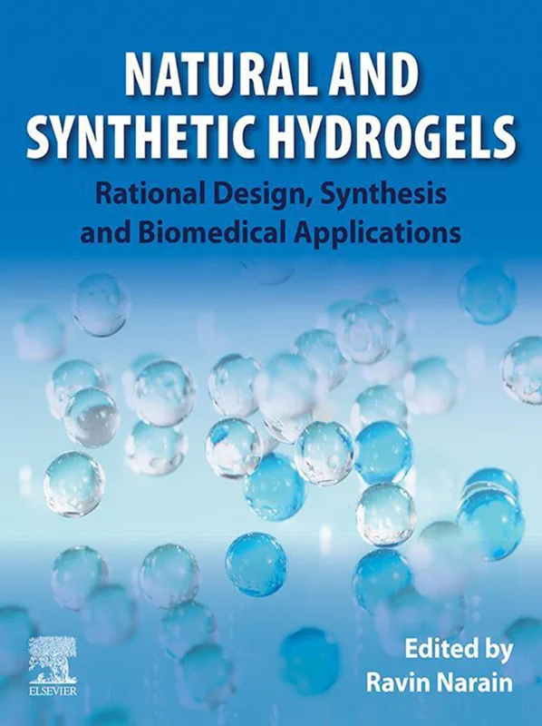Natural and Synthetic Hydrogels: Rational Design, Synthesis and Biomedical Applications