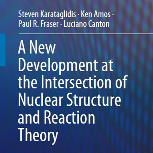 دانلود کتاب تحول جدیدی در تقاطع ساختار هسته ای و نظریه واکنش