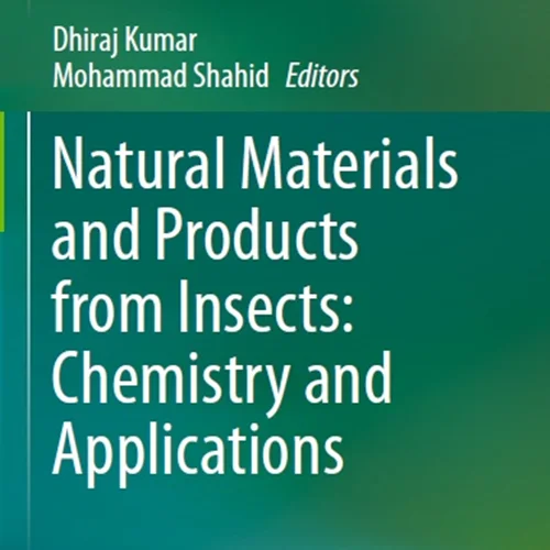 دانلود کتاب مواد و محصولات طبیعی از حشرات: شیمی و کاربرد ها