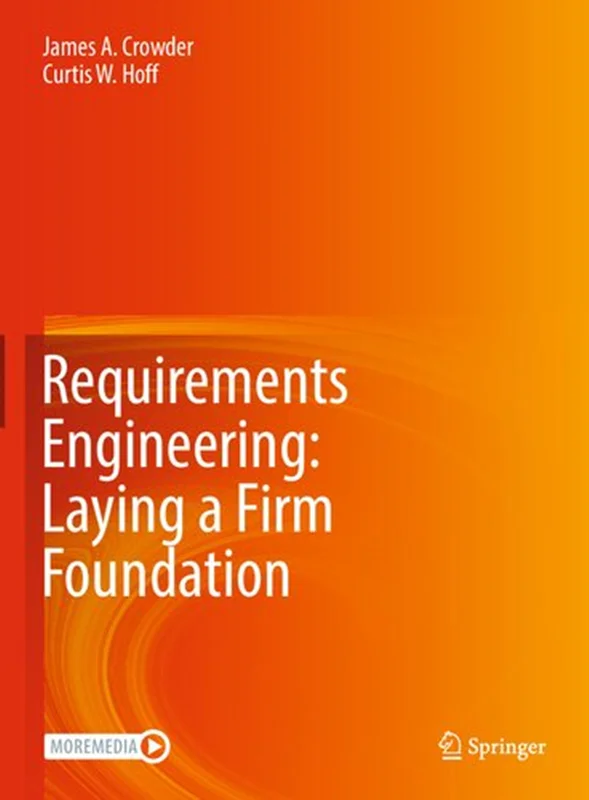 Requirements Engineering: Laying a Firm Foundation
