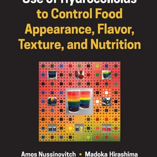 Use of Hydrocolloids to Control Food Appearance, Flavor, Texture, and Nutrition