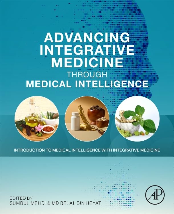 Advancing Integrative Medicine Through Medical Intelligence: Introduction to Medical Intelligence with Integrative Medicine