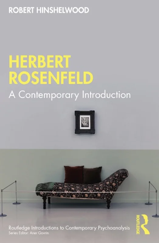 Herbert Rosenfeld: A Contemporary Introduction