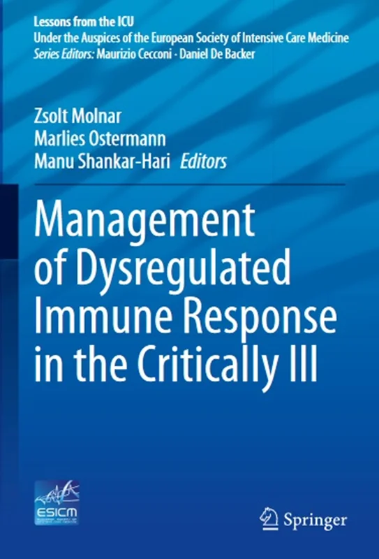 Management of Dysregulated Immune Response in the Critically Ill