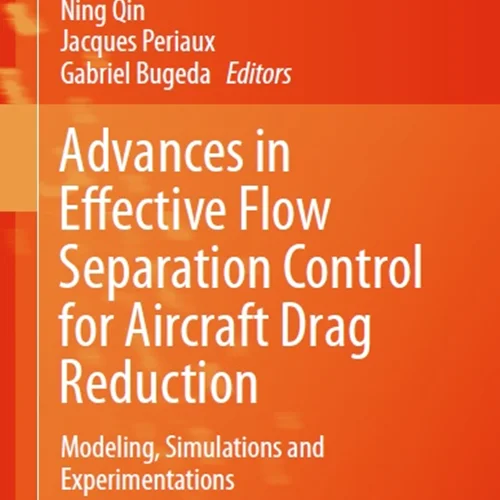 دانلود کتاب پیشرفت ها در کنترل جدایی موثر جریان برای کاهش درگ هواپیما: مدل سازی، شبیه سازی و آزمایشات