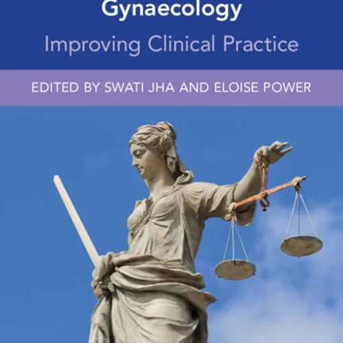 دانلود کتاب درس هایی از موارد پزشکی قانونی در مامایی و زنان و زایمان: بهبود عملکرد بالینی