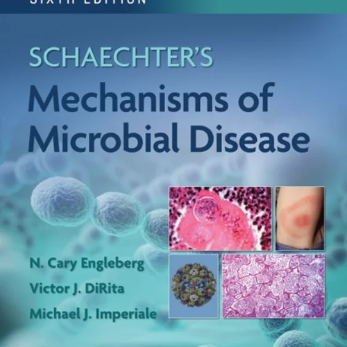 Schaechter's Mechanisms of Microbial Disease