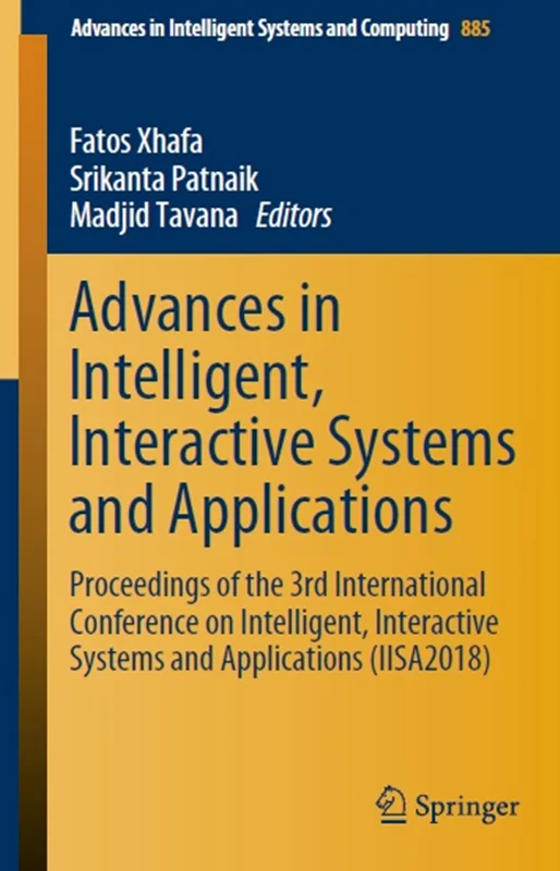 دانلود کتاب پیشرفت ها در سیستم های هوشمند، تعاملی و برنامه های کاربردی
