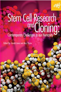 Stem Cell Research and Cloning Contemporary Challenges to our Humanity