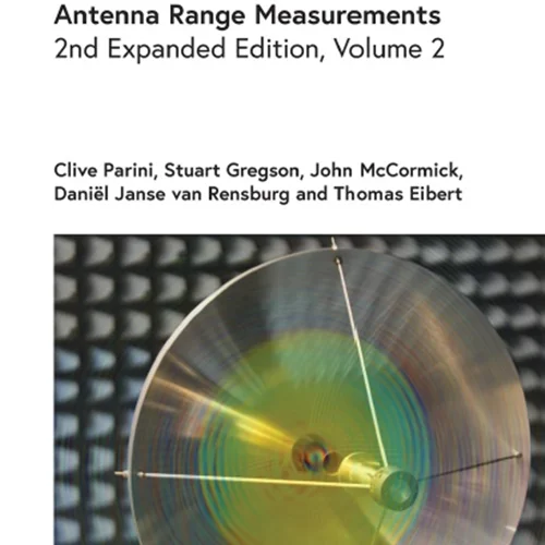 Theory and Practice of Modern Antenna Range Measurements: Volume 2