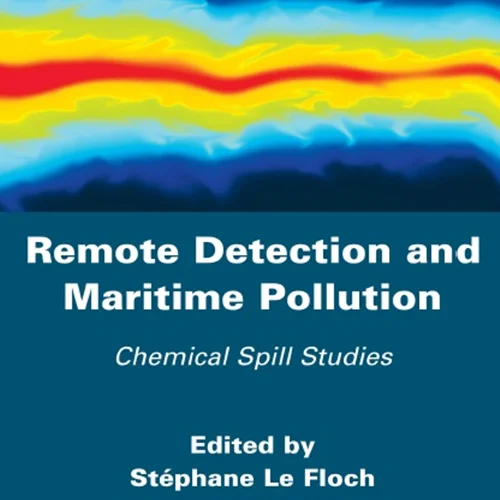 شناسایی از راه دور و آلودگی دریایی: مطالعات نشت مواد شیمیایی