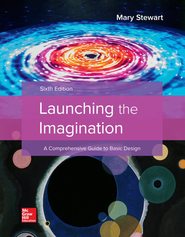 Launching the Imagination: A Comprehensive Guide to Basic Design 6th Edition