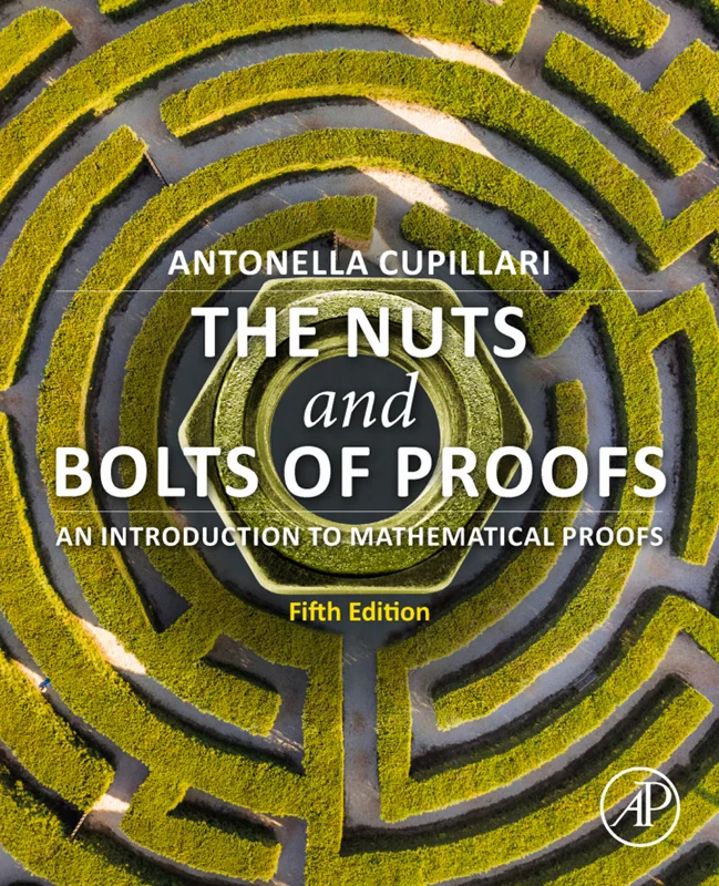 The Nuts and Bolts of Proofs: An Introduction to Mathematical Proofs