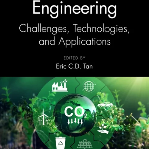 Sustainability Engineering: Challenges, Technologies, and Applications