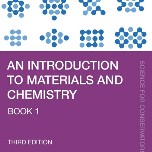 An Introduction to Materials and Chemistry: Book 1, 3rd Edition
