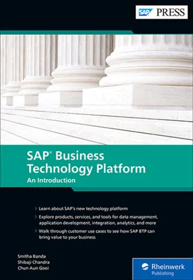 SAP Business Technology Platform (SAP BTP): An Introduction