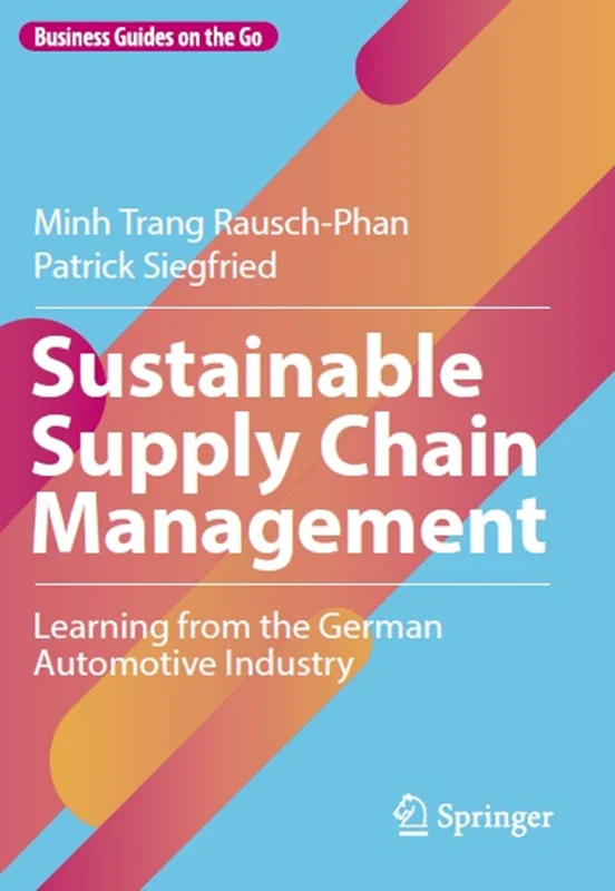 Sustainable Supply Chain Management: Learning from the German Automotive Industry