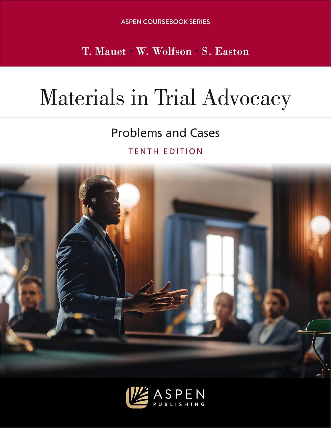 Materials in Trial Advocacy: Problems and Cases 10th Edition