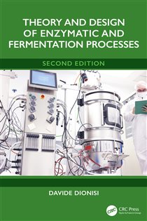 Theory and Design of Enzymatic and Fermentation Processes (2nd ed.)