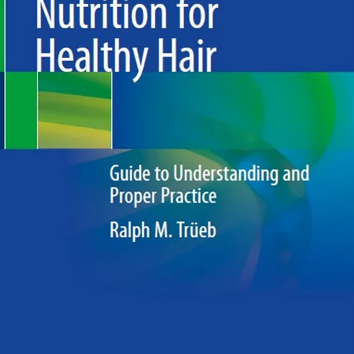 تغذیه برای مو های سالم: راهنمای درک و اقدام صحیح