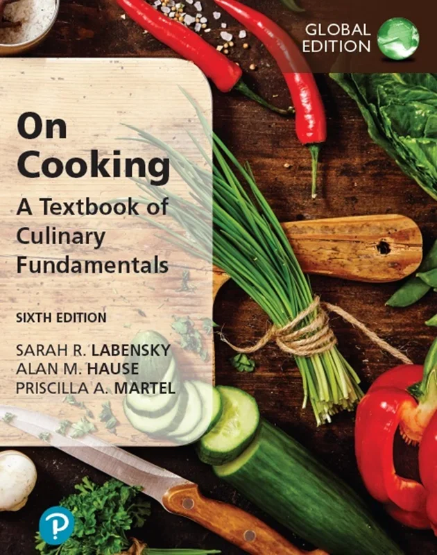 On Cooking: A Textbook of Culinary Fundamentals, Global Edition