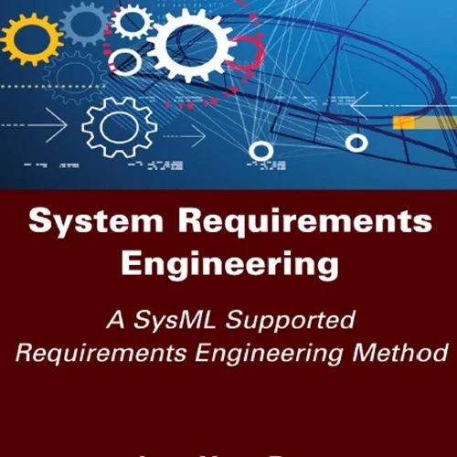 دانلود کتاب مهندسی نیازمندی های سیستم: روش مهندسی نیازمندی های پشتیبانی شده توسط SysML