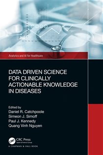 Data Driven Science for Clinically Actionable Knowledge in Diseases