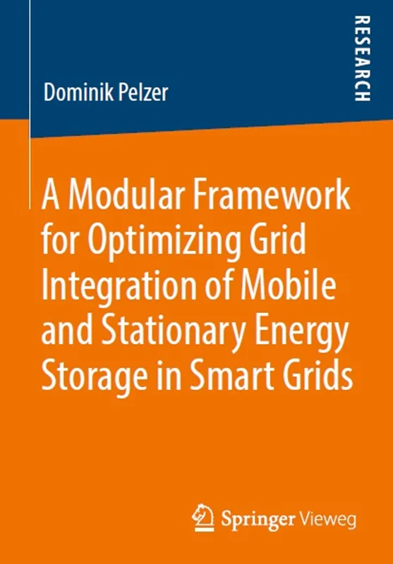 دانلود کتاب یک چارچوب مدولار برای بهینه سازی یکپارچه سازی شبکه ذخیره انرژی متحرک و ثابت در شبکه های هوشمند