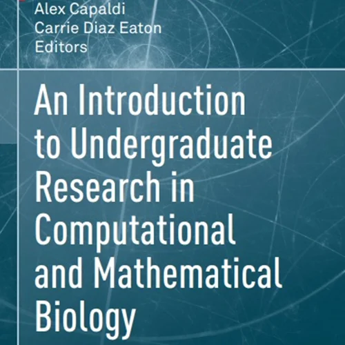An Introduction to Undergraduate Research in Computational and Mathematical Biology: From Birdsongs to Viscosities