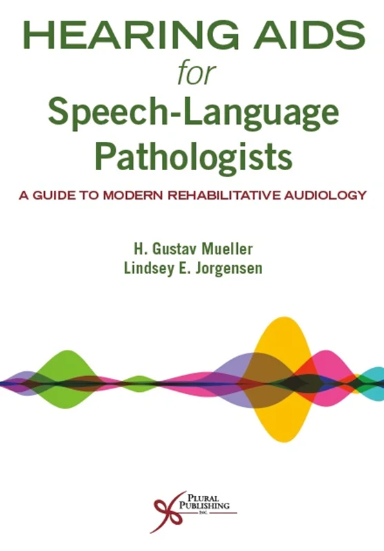 دانلود کتاب سمعک برای آسیب شناسان گفتار-زبان: راهنمای شنوایی شناسی توانبخشی مدرن