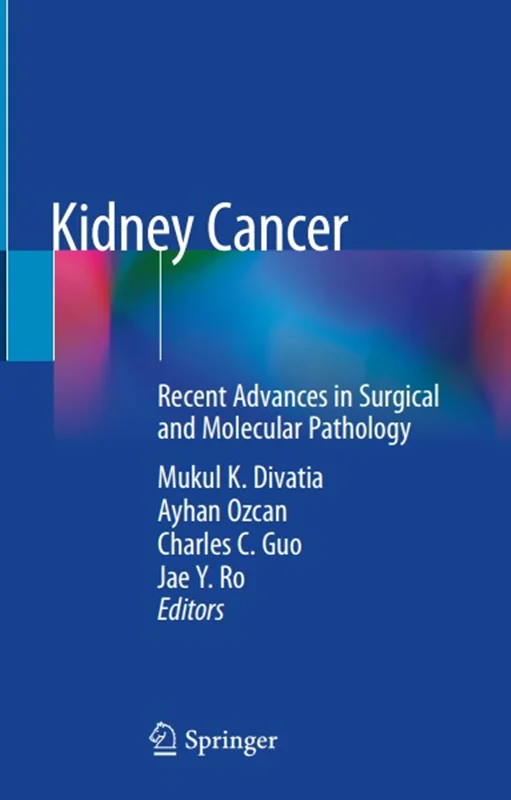 دانلود کتاب سرطان کلیه: پیشرفت های اخیر در آسیب شناسی جراحی و مولکولی