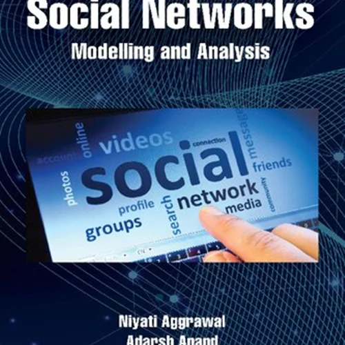 Social Networks: Modeling and Analysis