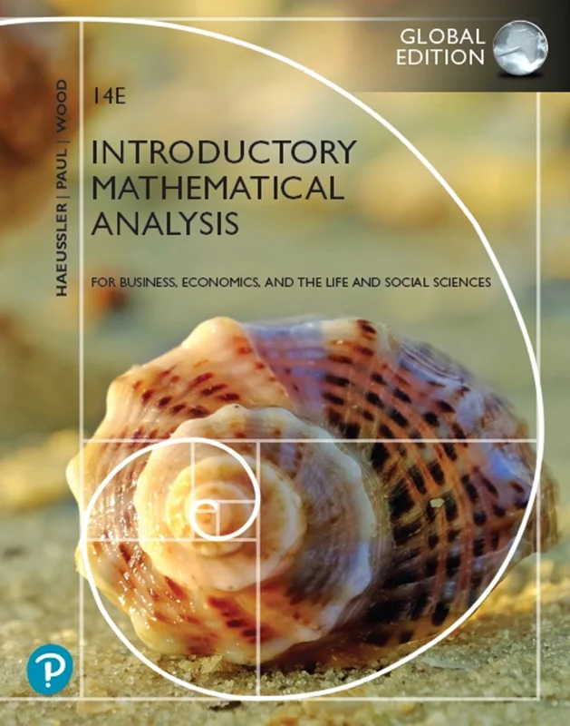 Introductory Mathematical Analysis for Business, Economics, and the Life and Social Sciences, 14th Edition