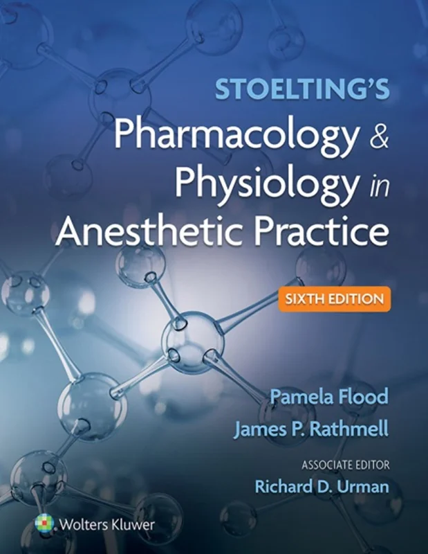 Stoelting's Pharmacology & Physiology in Anesthetic Practice