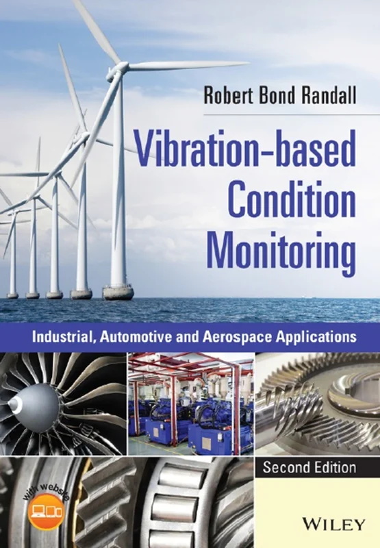 Vibration-based Condition Monitoring: Industrial, Automotive and Aerospace Applications
